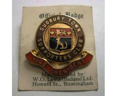 SUDBURY TOWN SUPPORTERS CLUB VICE PRESIDENT BUTTONHOLE FITTING BADGE ON W.O.LEWIS CARD
Rare vintage badge