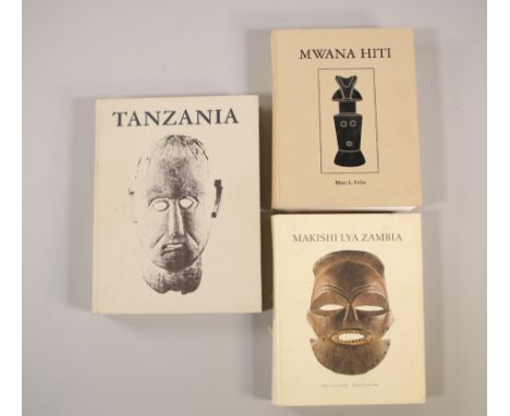 Three books concerning African tribal art. Written or co-written by Felix, Marc. Tanzania, Mwana Hiti, Makishi Lya Zambia. [3