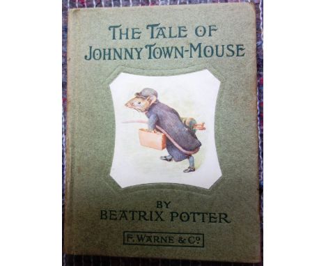 POTTER (B.)  The Tale of Johnny Town-Mouse.  First Edition (early issue). coloured illus., green-lettered grey boards with th