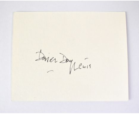 DANIEL DAY LEWIS; a card bearing his signature.We have not authenticated this signature, please satisfy yourself as to the ve