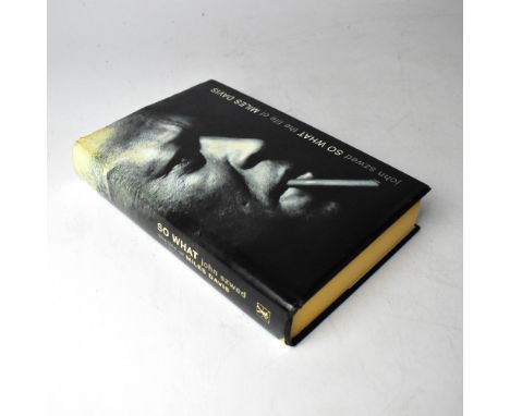 MILES DAVIS; 'So What? The Life of Miles Davis' biography, bearing the signatures of Sonny Rawlins, Ron Carter, McCoy Tyner, 