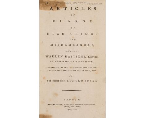 Law.- Trials.- Hastings (Warren).- Burke (Edmund) Articles of Charge of High Crimes and Misdemeanors against Warren Hastings,