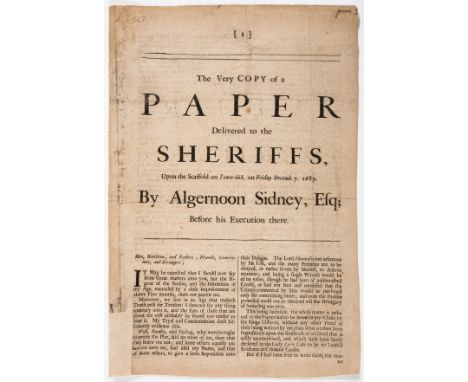 Sidney (Algernon).- The Very Copy of a Paper Delivered to the Sheriffs, Upon the Scaffold on Tower-hill, first edition, 2ff.,