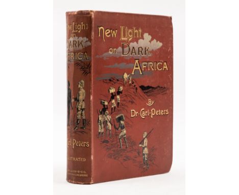 Africa.- Peters (Dr Carl) New Light on Dark Africa, first English edition, portrait frontispiece, title in red and black, pla