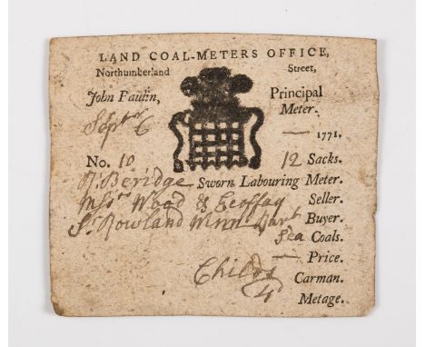 Coal.- Land Coal-Meters Office, Northumberland Street. [Receipt], woodcut arms at head, ink manuscript insertions and signatu