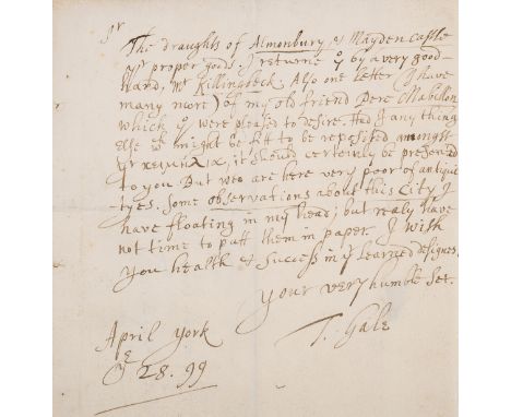 17th century Antiquary.- Gale (Thomas, Dean of York and antiquary, 1635/6-1702) Autograph Letter signed to Ralph Thoresby, 1p