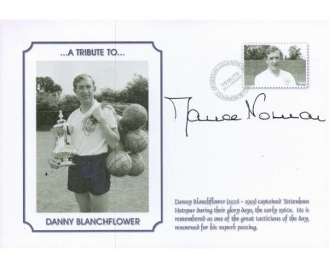Spurs Legend Maurice Norman signed A Tribute to Danny Blanchflower commemorative FDC PM Sporting Legends Commemorative Tribut