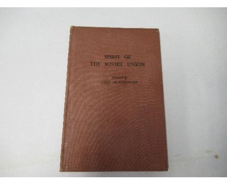 World War 2, Spirit of The Soviet Union, with foreword by Lord Beaverbrook, illustrations the work of Soviet artists, publish