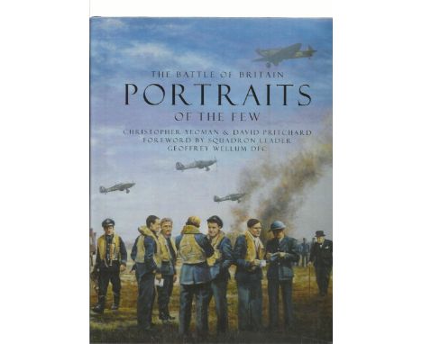 The Battle of Britain PORTRAITS of the Few hardback book by Christopher Yeoman and David Pritchard in very good condition, wi