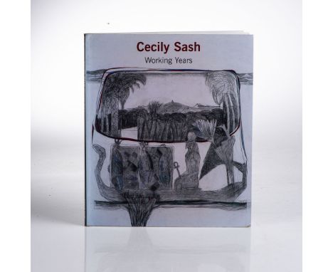 Thorne, V. CECILY SASH: WORKING YEARS Studio Sash, 1999 First edition With gift inscription by artist. Also included a printe