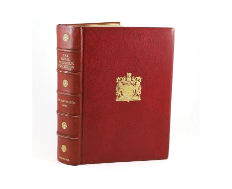 ° ° Wilson, Sir John - The Royal Philatelic Collection, with frontis portrait of King George VI, folio, crushed red morocco, 