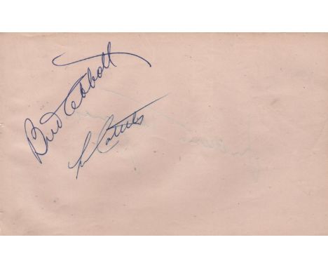  ABBOTT & COSTELLO: ABBOTT BUD (1895-1974) & COSTELLO LOU (1906-1959) American Film Comedians. Vintage, bold ink signatures b