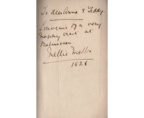 MELBA NELLIE: (1861-1931) Australian Soprano. Book signed and inscribed, a hardback edition of Melodies and Memories, First E