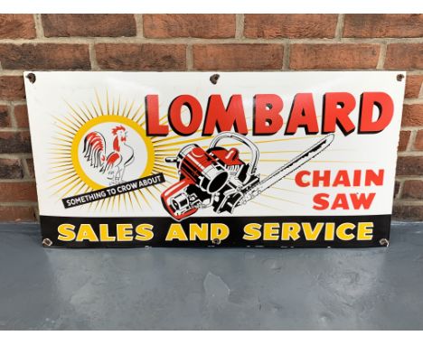 Enamel Lombard Chainsaw Sales &amp; Service Sign Make: Contact AuctioneerModel: Contact AuctioneerYear: 0Mileage: 0VIN: Conta