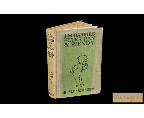 J M Barrie 'Peter Pan &amp; Wendy' Book, re-told for Little People, with approval by author.  Illustrations by Mabel Lucie At