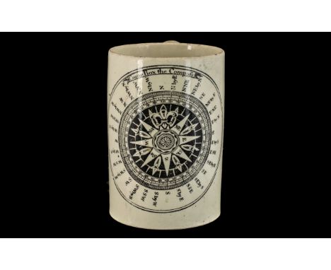 Leeds Queens Ware Printed Mug, decorated to the body with a ship's compass and the script 'Come Box The Compass'; c1780/1800,