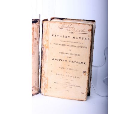 The remains of 'The Cavalry Manual for non-commissioned Officers and Private soldiers of the British Cavalry' by Captain Ains