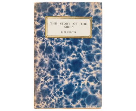 Forster (E.M.) The Story of the Siren, one of 500 copies, first edition, first state, unopened, original marbled paper wrappe