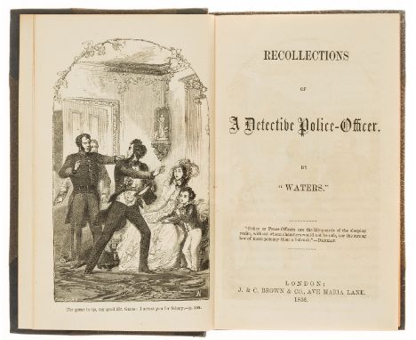 [Russell (William)] "Waters". Recollections of a Detective Police-Officer, first edition, engraved frontispiece, light offset