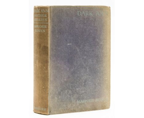 Bowen (Marjorie) Dark Ann, first edition, 4pp. advertisements, light spotting to title and half-title, ink ownership inscript