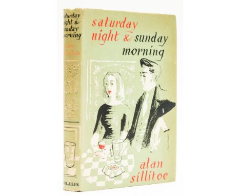 Sillitoe (Alan) Saturday Night Night and Sunday Morning, first edition, signed and inscribed by author, original cloth, sligh