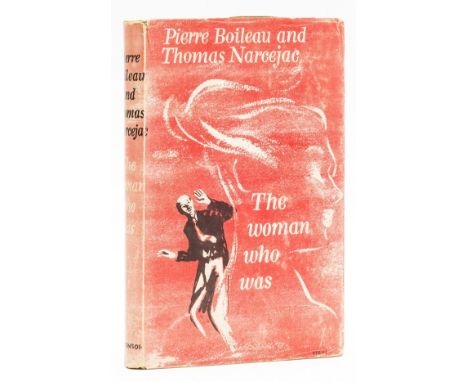 Boileau (Pierre) and Thomas Narcejac. The Woman Who Was, first UK edition, slight spotting to endpapers, original cloth, dust