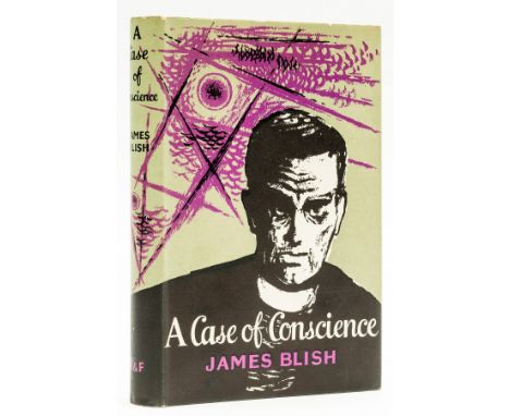 Blish (James) A Case of Conscience, first edition, original boards, dust-jacket, 8vo, 1959.⁂ A fine copy of this Hugo Award-w