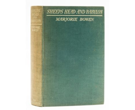 Bowen (Marjorie) Sheeps Head and Babylon, first edition, light browning to half-title, original cloth, sunning to spine but a