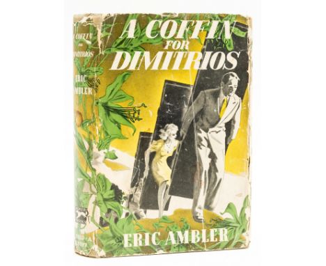 Ambler (Eric) A Coffin for Dimitrios, first American edition, author's cut signature pasted in, original cloth, dust-jacket r