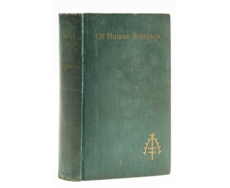 Maugham (William Somerset) Of Human Bondage, first English edition, first issue with list of works facing half-title and list