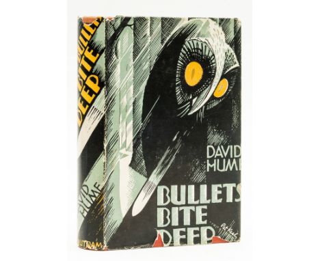 [Turner (John Victor)] "David Hume". Bullets Bite Deep, first edition, original cloth, dust-jacket slightly chipped at spine 