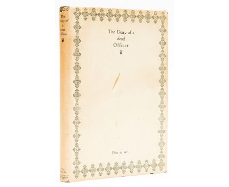 NO RESERVE West (Arthur Graeme) The Diary of a Dead Officer, ink ownership inscription to front pastedown, browning to endpap