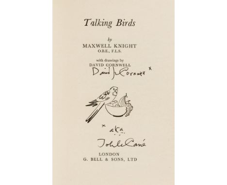 Le Carré (John).- Knight (Maxwell) Talking Birds, first edition, double-signed by Le Carré "David J. Cornwell AKA John le Car