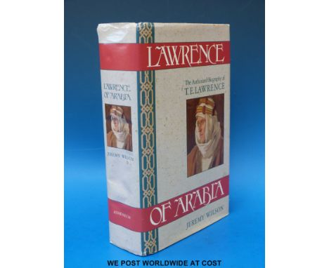 Jeremy Wilson, Lawrence of Arabia: The Authorised Biography (New York, Atheneum, 1990) first edition, first printing.  A fine