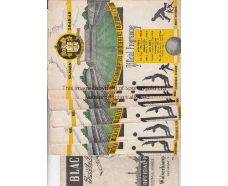 WOLVES 48-49    Seven 48-49 programmes involving Wolves,  away at Blackpool and six homes v Arsenal, Blackpool, Bolton, Hudde