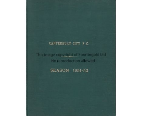 CANTERBURY CITY 51-2   Excellent Canterbury City bound volume of programmes, all with covers, 51/52 season including first te