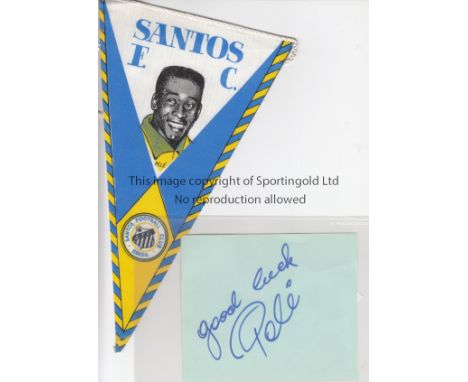 PELE AUTOGRAPH AND PENNANT        An 11" pennant with the Santos club crest at the bottom and a Pele portrait at the top plus
