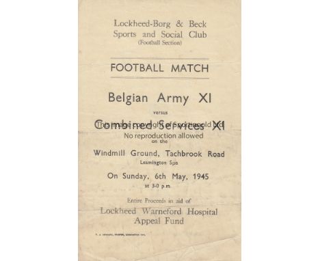 WARTIME FOOTBALL   Scarce single sheet programme, Belgian Army XI v Combined Services XI, 6/5/45 at Leamington Spa, 4 Coventr