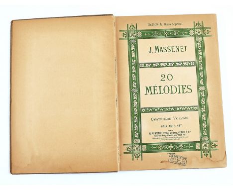 MASSENET, Jules (1842-1912). 20 Mélodies, [Paris, c. 1903], cloth, inscribed by the composer with a musical quotation.MASSENE