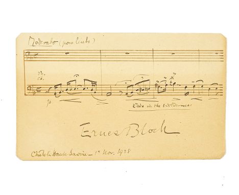 BLOCH, Ernest (1880-1959). A manuscript musical quotation from "Voice in the Wilderness." With other related material. (qty)B