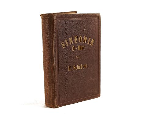 SCHUBERT, Franz (1797-1828). Symphonie C Dur. für grosses Orchester, [1849], original cloth. FIRST EDITION.SCHUBERT, Franz (1