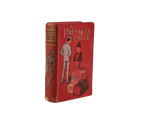 WODEHOUSE, P. G. (1881-1975).  A Prefect's Uncle, London, 1903, 8 plates, original coloured pictorial cloth. FIRST EDITION, f