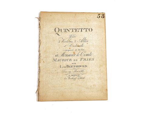 BEETHOVEN, Ludvig van (1770-1827).  Quintetto Pour 2 Violins, 2 Altos et Violoncelle, [1802], stitched. FIRST EDITION.BEETHOV