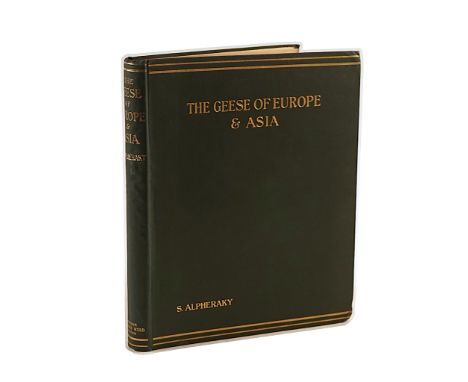 ALPHÉRAKY, Sergius (1850-1918). The Geese of Europe and Asia, London, 1905, coloured lithographed plates, original dark green