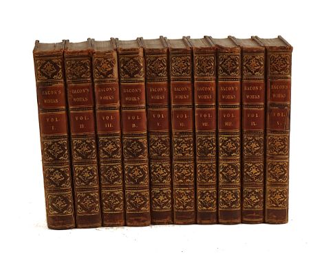 BACON, Francis (1561-1626). The Works, London, 1826, 10 vols., contemporary calf gilt. "New Edition". (10)BACON, Francis, 1st