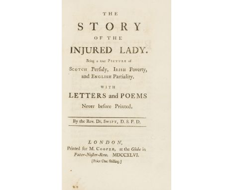 Swift (Jonathan) The Story of the Injured Lady. Being a true Picture of Scotch Perfidy, Irish Poverty, and English Partiality