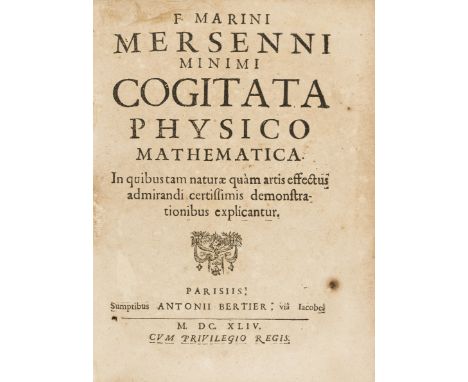 NO RESERVE Mathematics.- Mersenne (Marin) Cogita physico mathematica, 5 parts in 1 vol., woodcut illustrations and diagrams a