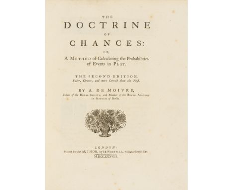 Economics.- Gambling Probability.- De Moivre (Abraham) The Doctrine of Chances: or, a Method of Calculating the Probabilities