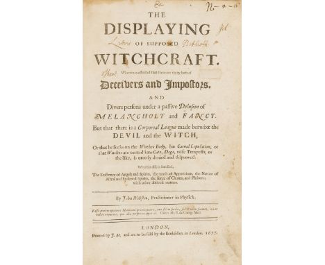 Witchcraft.- Webster (John) The Displaying of Supposed Witchcraft. Wherein is affirmed that there are many sorts of Deceivers