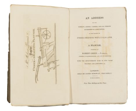 NO RESERVE Agriculture.- Green (Robert, a farmer) An Address to the Nobility...on...Under-Draining Wet &amp; Cold Land, by a 